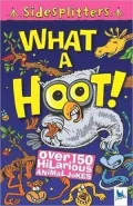 What a Hoot! Over 150 Hilarious Animal Jokes