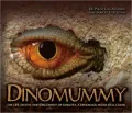 Dinomummy: The Life, Death, and Discovery of Dakota, a Dinosaur from Hell Creek