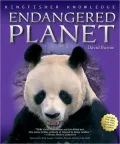 Endangered Planet (Kingfisher Knowledge Series)