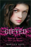 Out of Sight, Out of Mind (Gifted Series)