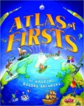 Atlas of Firsts: A World of Amazing Record Breakers