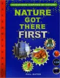 Nature Got There First; Inventions Inspired by Nature