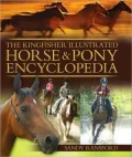 The Kingfisher Illustrated Horse and Pony Encyclopedia