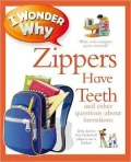 I Wonder Why Zippers Have Teeth