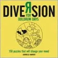 Diversion: 150 Puzzles to Change Your Mood
