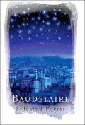 Baudelaire: Selected Poems