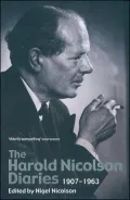 The Harold Nicolson Diaries: 1907-1963