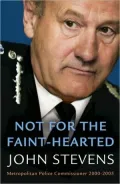 Not for the Faint-Hearted: Metropolitan Police Commissioner, 2000-2005