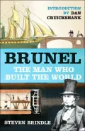 Brunel: The Man Who Built the World