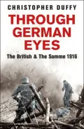 Through German Eyes: The British & The Somme 1916
