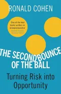 The Second Bounce of the Ball: Turning Risk into Opportunity