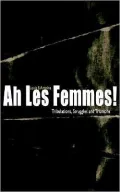 Ah Les Femmes!
