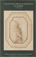 Collecting Prints and Drawings in Europe, C 1500-1750