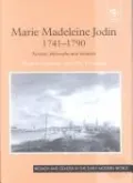 Marie-Madeleine Jodin 1741¿1790: Actress,Philosophe and Feminist