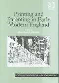 Printing and parenting in early modern England