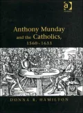 Anthony Munday and the Catholics, 1560-1633
