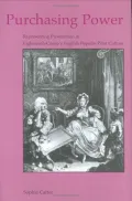 Purchasing Power: Representing Prostitution in Eighteenth-Century English Popular Print Culture