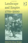 Landscape and Empire, 1770-2000