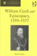 William Cecil and Episcopacy,1559-1577