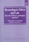 Reasoning in Ethics and Law: The Role of Theory Principles and Facts