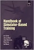 Handbook of Simulator-Based Training