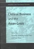 Chinese Business and the Asian Crisis