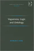 Vagueness, Logic and Ontology