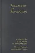 Philosophy and Revelation: A Contribution to the Debate on Reason and Faith