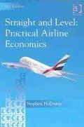 Straight and Level Practical Airline Economics