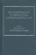 Key Materials in International Environmental Law