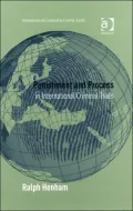 Punishment and Process in International Criminal Trials