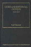Music and Historical Critique Selected Essays