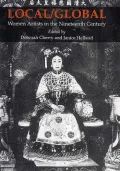 Local/Global: Women Artists in the Nineteenth Century