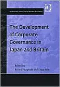 The Development of Corporate Governance in Japan and Britain