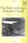 The Dark Landscape of Modern Fiction