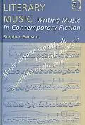Literary Music: Writing Music in Contemporary Fiction