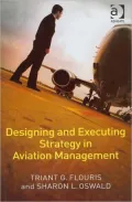 Designing and Executing Strategy in Aviation Management
