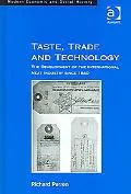 Taste Trade And Technology The Development of the International Meat Industry Since 1840