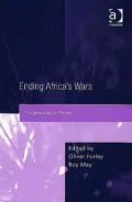 Ending Africa's Wars - Progressing to Peace