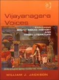 Vijayanagara Voices Exploring South Indian History and Hindu Literature