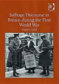 Suffrage Discourse in Britain During the First World War