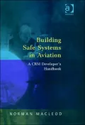 Building Safe Systems in Aviation: Beyond Crew Resource Management