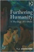 Furthering Humanity: A Theology of Culture