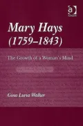 Mary Hays, (1759-1843): The Growth of a Woman's Mind