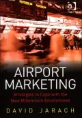 Airport Marketing: Strategies to Cope with the New Millennium Environment