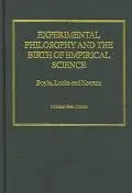 Experimental Philosophy and the Birth of Empirical Science