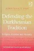 Defending the Durkheimian tradition