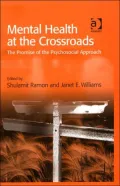 Mental Health at the Crossroads: The Promise of the Psychosocial Approach