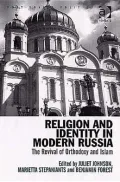 Religion and Identity in Modern Russia: The Revival of Orthodoxy and Islam
