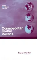 Cosmopolitan Global Politics: The Pursuit of a Humane World Order
